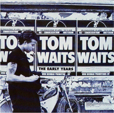   Tom	WAITS the early years	 